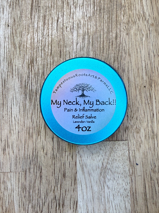 My Neck, My Back!!! All Natural Salve