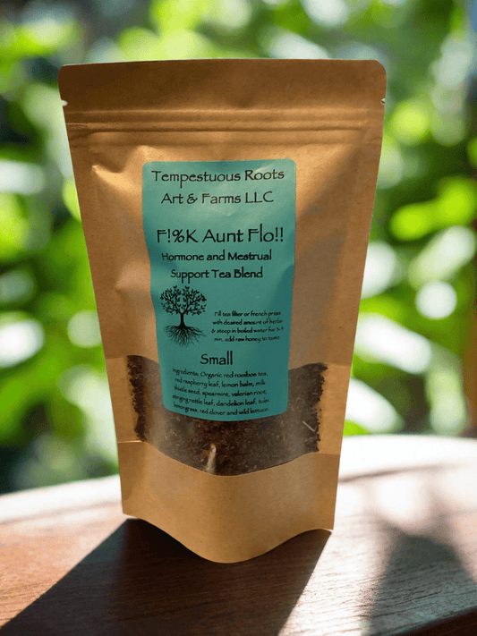 F!%K Aunt Flo!! - Hormone and Menstrual Support Tea Blend - Tempestuous Roots Art & Farms LLC